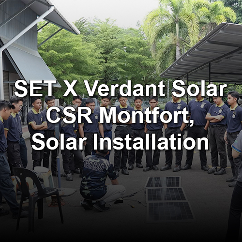 SET × Verdant Solar CSR Montfort Solar Installation Highlights